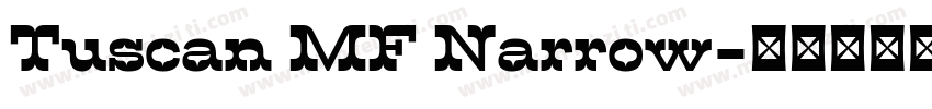Tuscan MF Narrow字体转换